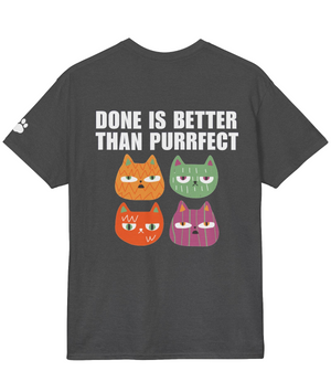 Done Is Better Than Purrfect