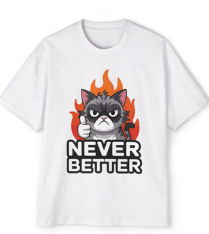 Never Better