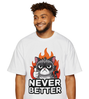Never Better