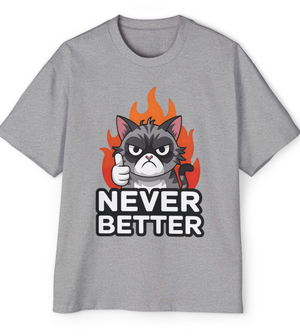 Never Better