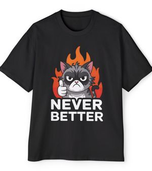 Never Better